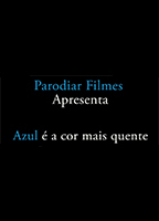 PARODIAR FILMES: AZUL E A COR MAIS QUENTE