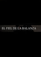 EL FIEL DE LA BALANZA