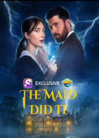 THE MAID DID IT