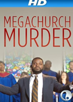 MEGACHURCH MURDER