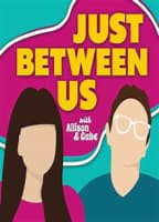 JUST BETWEEN US