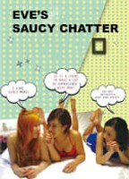 EVE'S SAUCY CHATTER