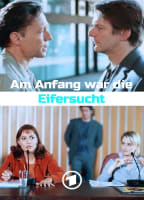 AM ANFANG WAR DIE EIFERSUCHT