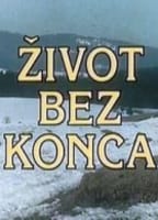 ZIVOT BEZ KONCA