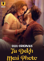 TU DEKH MERI PHOTO