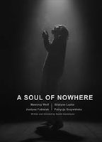 A SOUL OF NOWHERE