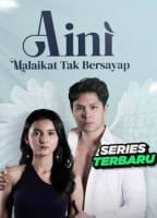 AINI: MALAIKAT TAK BERSAYAP