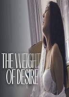 THE WEIGHT OF DESIRE