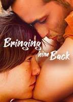 BRINGING HIM BACK