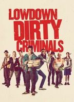 Lowdown Dirty Criminals