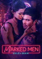 MARKED MEN: RULE + SHAW NUDE SCENES