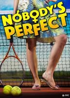 NOBODY'S PERFECT