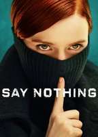 SAY NOTHING