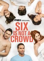 SIX IS NOT A CROWD NUDE SCENES