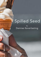 SPILLED SEED