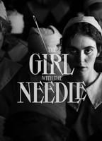 THE GIRL WITH THE NEEDLE