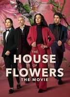 THE HOUSE OF FLOWERS: THE MOVIE