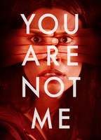 YOU ARE NOT ME